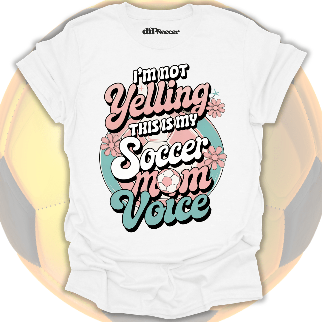 Soccer Mom Voice T-Shirt