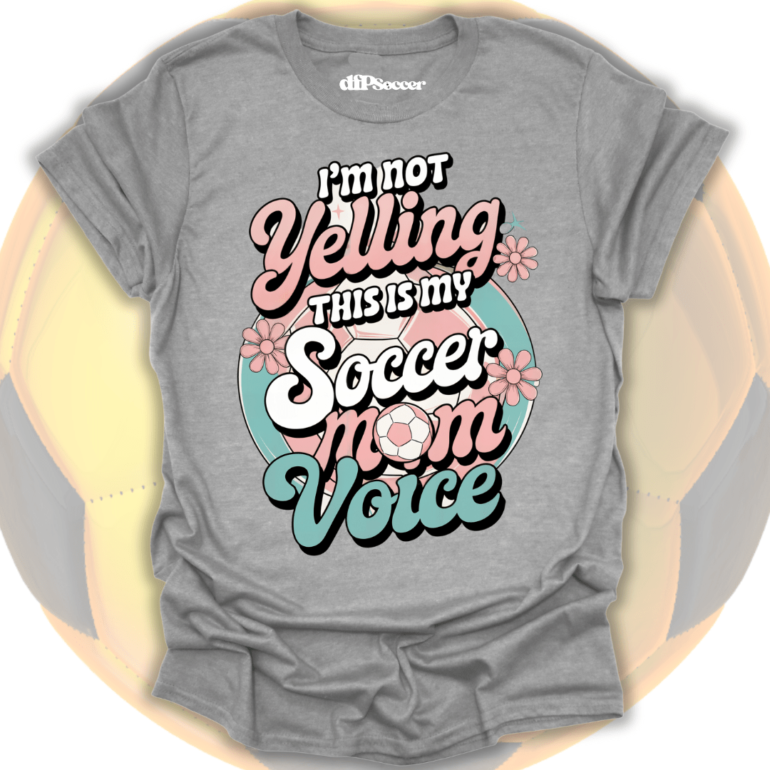 Soccer Mom Voice T-Shirt