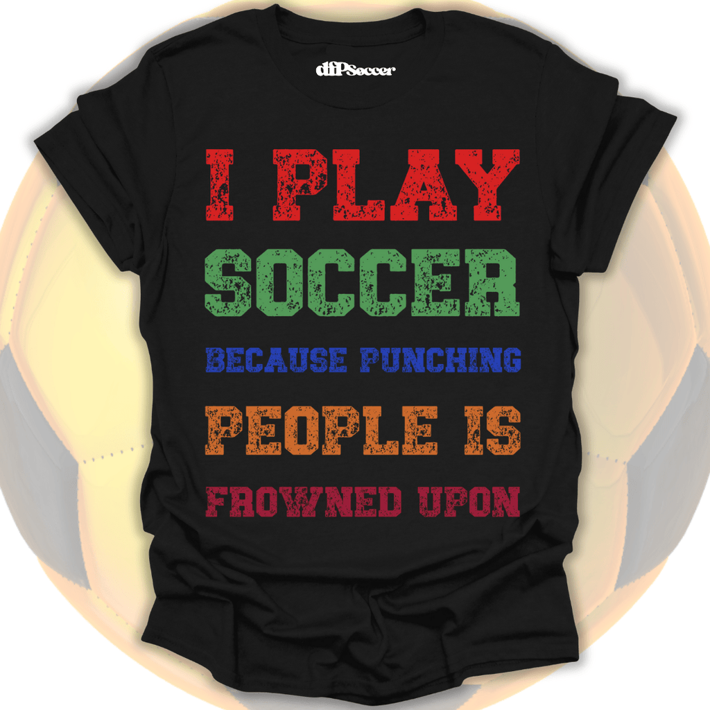 Soccer Over Punches T-Shirt
