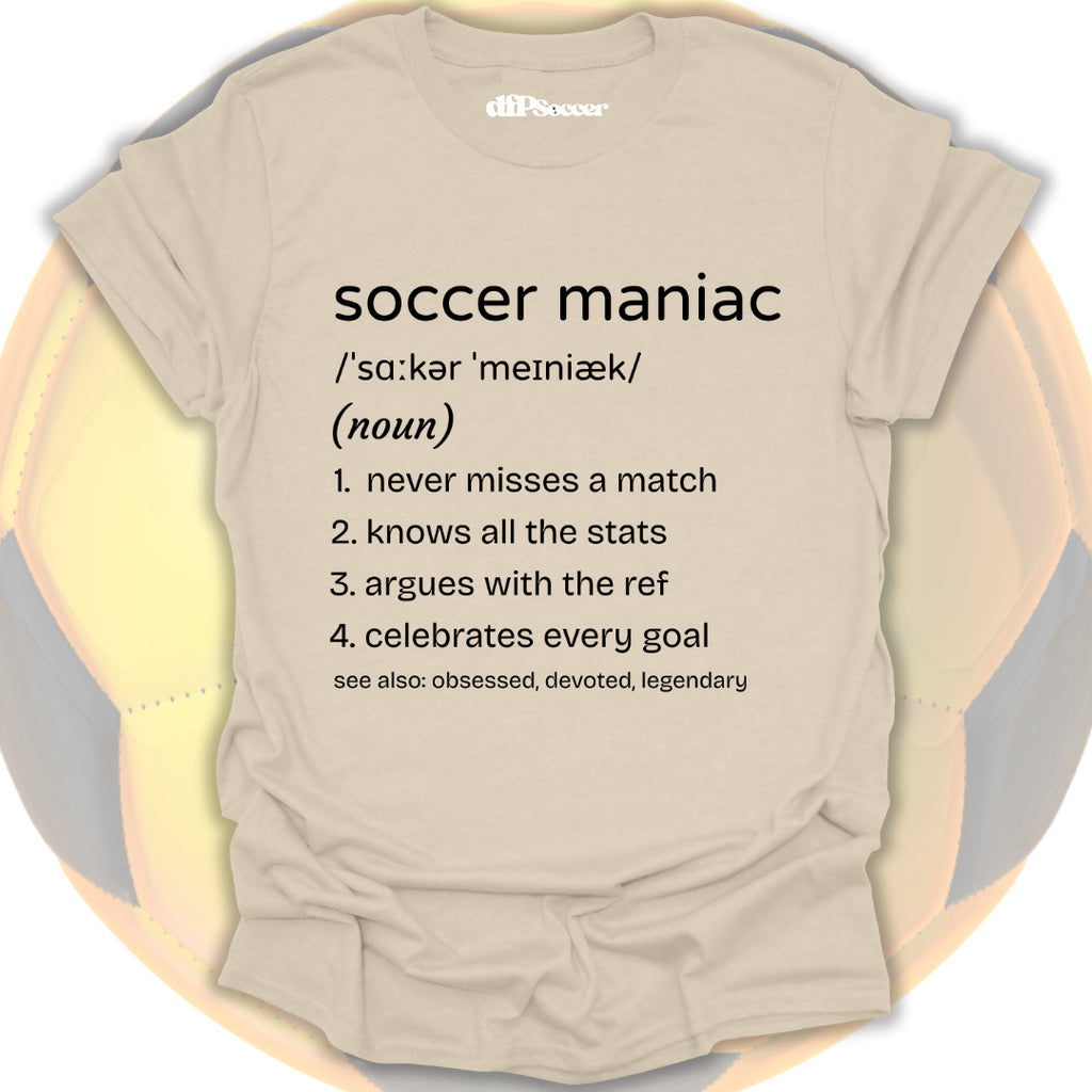 Soccer Maniac T-Shirt