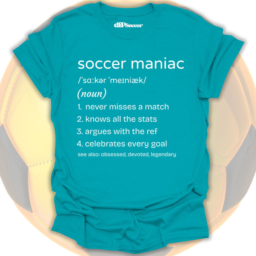 Soccer Maniac T-Shirt