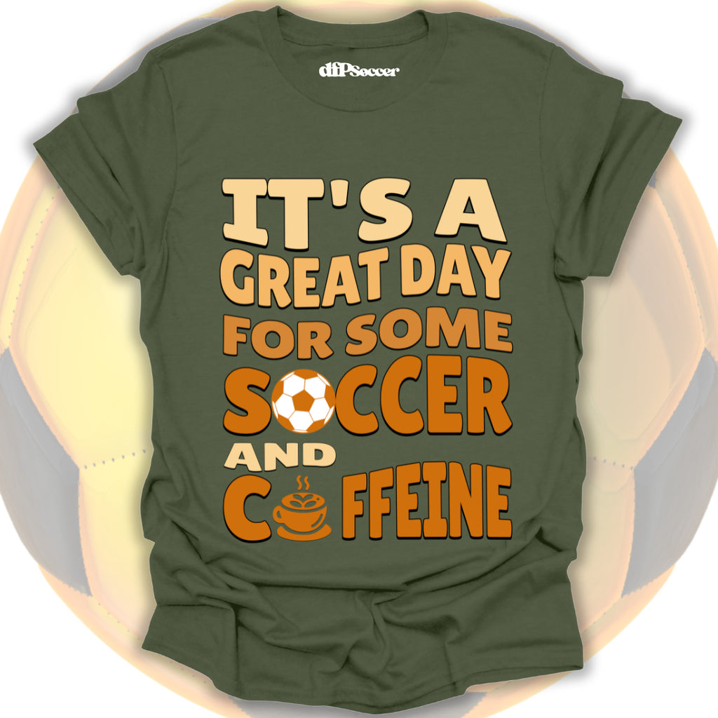 Caffeine And Soccer T-Shirt